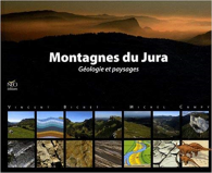 Montagnes du Jura : Géologie et paysages